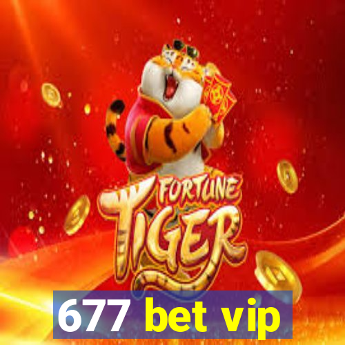 677 bet vip